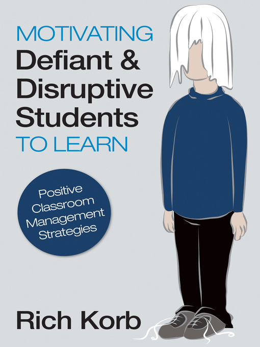 Title details for Motivating Defiant and Disruptive Students to Learn by Rich Korb - Available